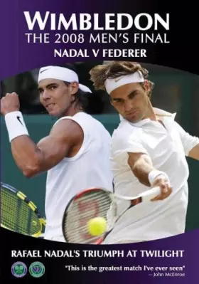 Couverture du produit · Wimbledon - the 2008 Men's Final: Nadal Vs Federer [Import anglais]