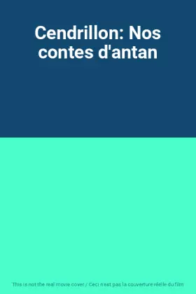 Couverture du produit · Cendrillon: Nos contes d'antan