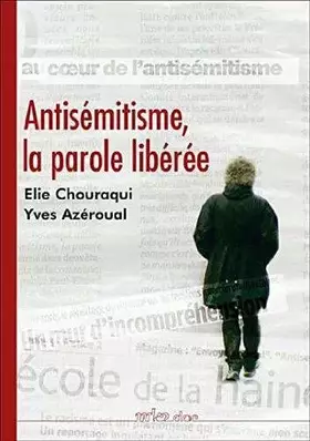 Couverture du produit · Antisemitisme : la Parole libérée