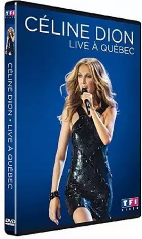 Couverture du produit · Celine Dion : live a Quebec