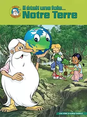 Couverture du produit · Il était Une Fois. Notre Terre-L'intégrale