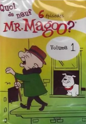 Couverture du produit · Quoi De Neuf Mr. Magoo? - Volume 1 - 6 Épisodes