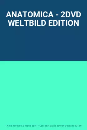Couverture du produit · ANATOMICA - 2DVD WELTBILD EDITION