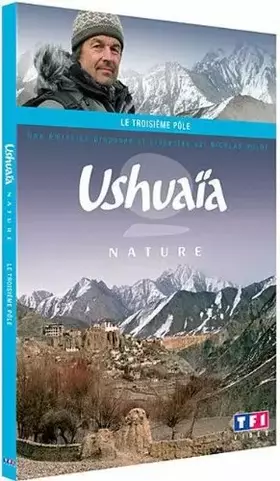 Couverture du produit · Ushuaïa - Le 3ème pôle
