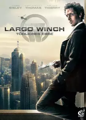 Couverture du produit · Largo Winch - Tödliches Erbe