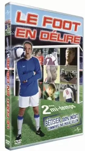Couverture du produit · Le Foot en délire - 2ème mi-temps