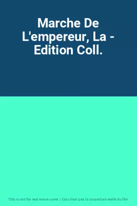 Couverture du produit · Marche De L'empereur, La - Edition Coll.