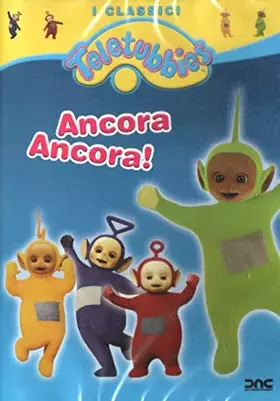 Couverture du produit · Teletubbies - Ancora ancora!