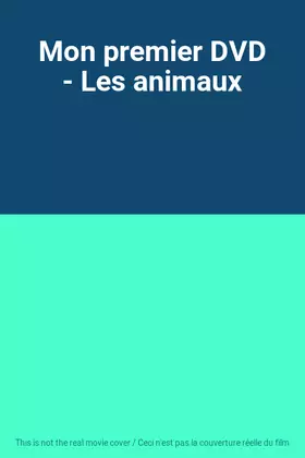Couverture du produit · Mon premier DVD - Les animaux