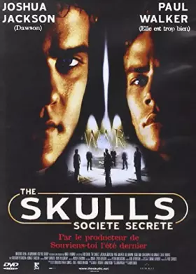 Couverture du produit · The Skulls, Société secrète