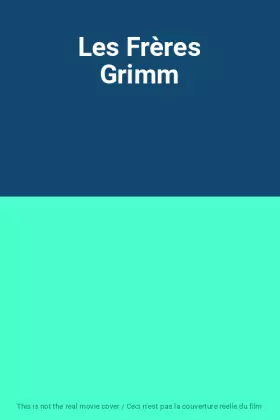 Couverture du produit · Les Frères Grimm