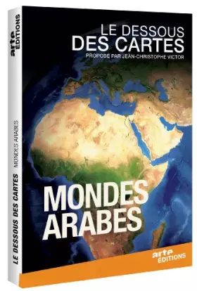 Couverture du produit · Le Dessous des Cartes-Mondes Arabes