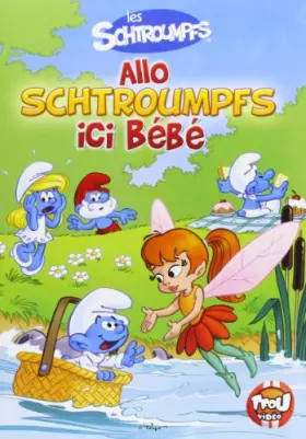 Couverture du produit · Allo Schtroumpfs Ici bébé