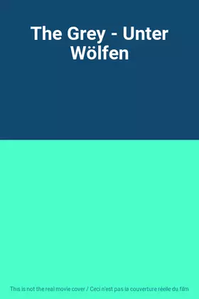 Couverture du produit · The Grey - Unter Wölfen