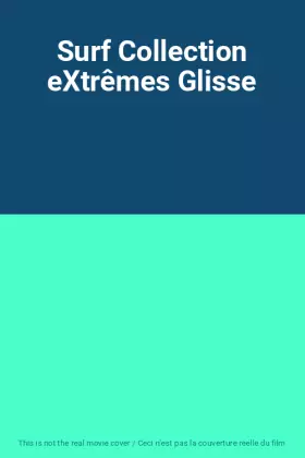 Couverture du produit · Surf Collection eXtrêmes Glisse