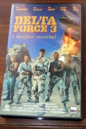 Couverture du produit · Delta Force 3 "L'Enjeu Mortel"