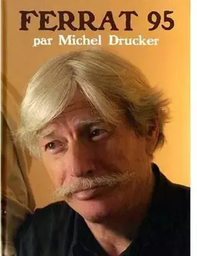 Couverture du produit · Ferrat 95 par Michel Drucker