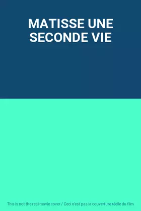 Couverture du produit · MATISSE UNE SECONDE VIE