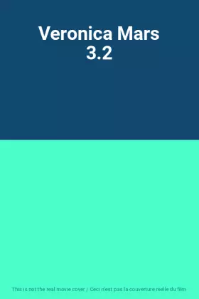 Couverture du produit · Veronica Mars 3.2