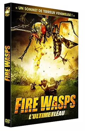 Couverture du produit · Fire Wasps-L'ultime fléau
