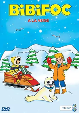 Couverture du produit · Bibifoc-A la Neige