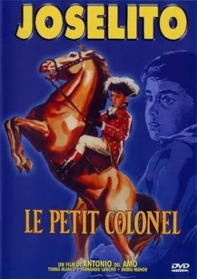 Couverture du produit · Joselito : Le petit colonel