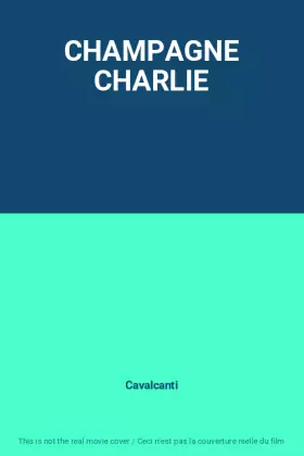 Couverture du produit · CHAMPAGNE CHARLIE