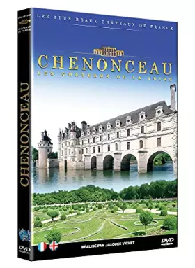 Couverture du produit · Les Châteaux de la Loire : Chenonceau