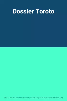 Couverture du produit · Dossier Toroto