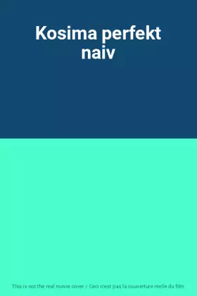 Couverture du produit · Kosima perfekt naiv