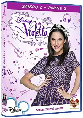 Couverture du produit · Violetta-Saison 2-Partie 3-Seule l'amitié Compte