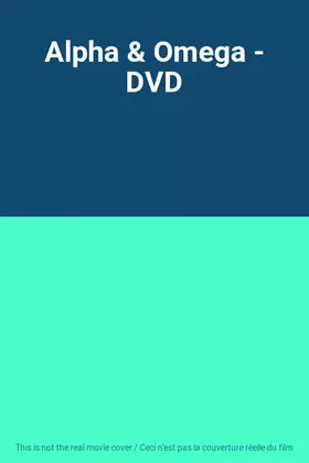 Couverture du produit · Alpha & Omega - DVD