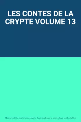 Couverture du produit · LES CONTES DE LA CRYPTE VOLUME 13