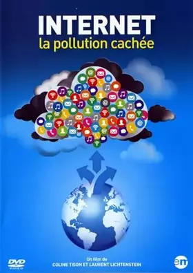 Couverture du produit · Internet : La pollution cachée