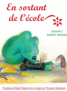 Couverture du produit · en sortant de l'école-Saison 2-Robert Desnos