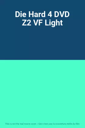 Couverture du produit · Die Hard 4 DVD Z2 VF Light