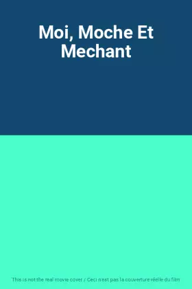 Couverture du produit · Moi, Moche Et Mechant
