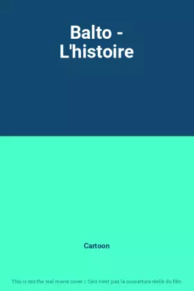 Couverture du produit · Balto - L'histoire
