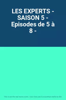 Couverture du produit · LES EXPERTS - SAISON 5 - Episodes de 5 à 8 -