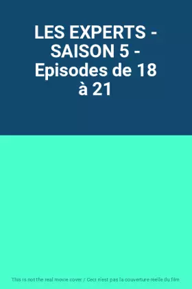 Couverture du produit · LES EXPERTS - SAISON 5 - Episodes de 18 à 21