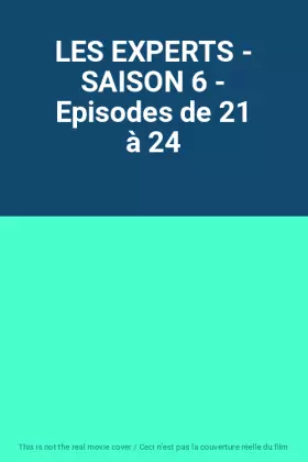 Couverture du produit · LES EXPERTS - SAISON 6 - Episodes de 21 à 24