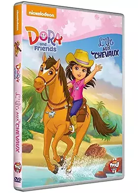 Couverture du produit · Dora and Friends - L'Île aux chevaux