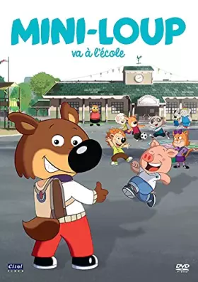 Couverture du produit · Mini-Loup-Vol. 4 : Va à l'école