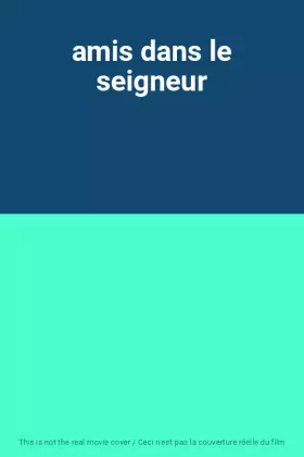 Couverture du produit · amis dans le seigneur