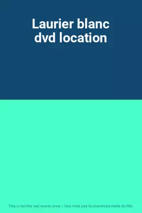 Couverture du produit · Laurier blanc dvd location