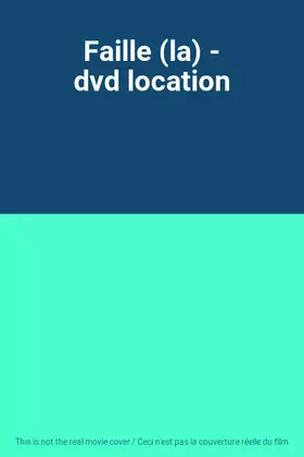 Couverture du produit · Faille (la) - dvd location