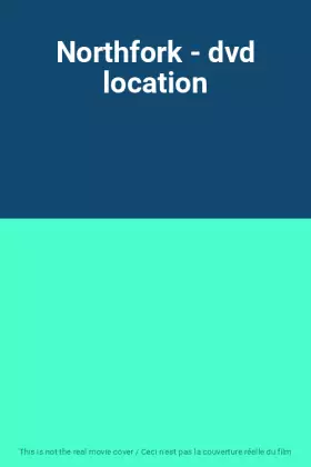 Couverture du produit · Northfork - dvd location