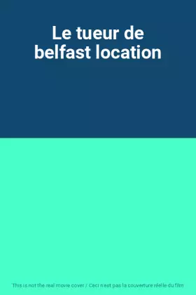 Couverture du produit · Le tueur de belfast location