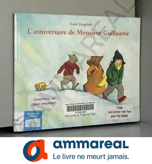 L Anniversaire De Monsieur Guillaume Ebay